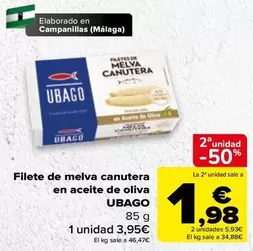 Oferta de Ubago - Filete De Melva Canutera En Aceite De Oliva por 3,95€ en Carrefour