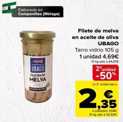 Oferta de Ubago - Filete de melva en aceite de oliva por 4,69€ en Carrefour