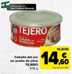 Oferta de Tejero - Caballa Del Sur En Aceite De Oliva por 14,6€ en Carrefour