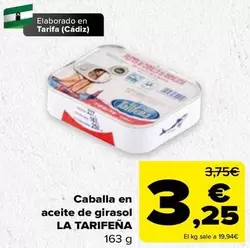 Oferta de La Tarifena - Caballa en aceite de girasol por 3,25€ en Carrefour