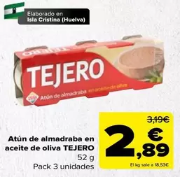 Oferta de Tejero - Atun De Almadraba En Aceite De Oliva por 2,89€ en Carrefour