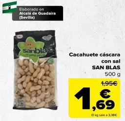 Oferta de San blas - Cacahuete Cascara Con Sal por 1,69€ en Carrefour