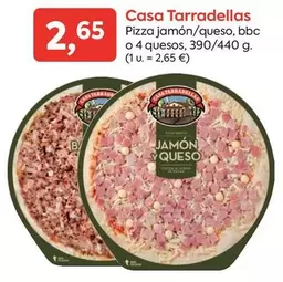 Oferta de Casa Tarradellas - Pizza Jamón/Queso, BBC O 4 Quesos por 2,65€ en Suma Supermercados