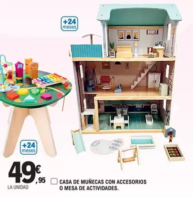 Oferta de Casa De Muñecas Con Accesorios O Mesa De Actividades por 49,95€ en E.Leclerc