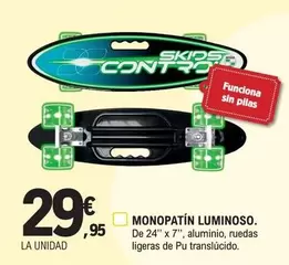 Oferta de Skids Control - Monopatín Luminoso por 29,95€ en E.Leclerc