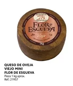 Oferta de Flor de Esgueva - Queso De Oveja Viejo Mini en Makro