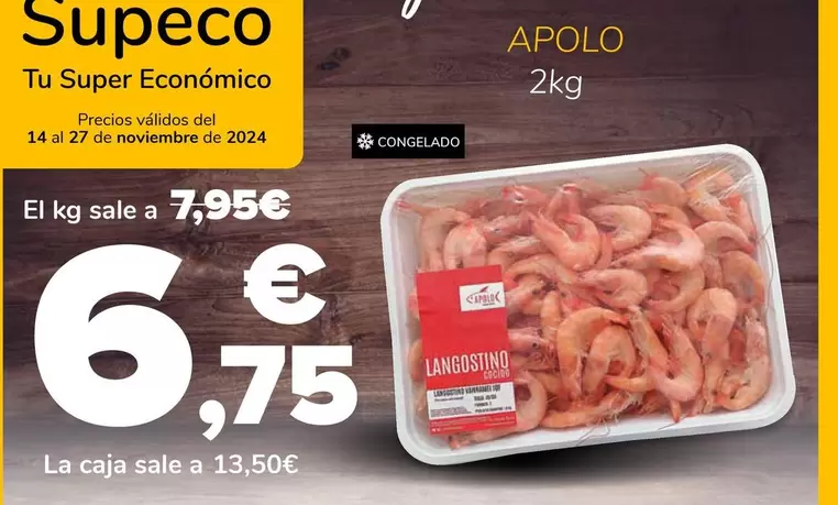 Oferta de Apolo - Langostino Cocido 40/60 por 6,75€ en Supeco