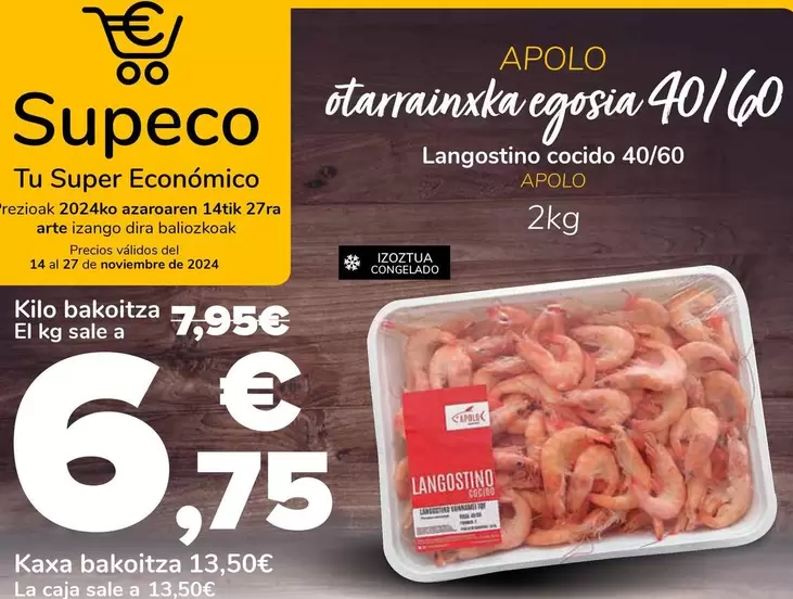 Oferta de Apolo - Langostino Cocido  por 6,75€ en Supeco