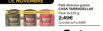 Oferta de Casa Tarradellas - Pate Diversos Gustos por 1,99€ en Supeco