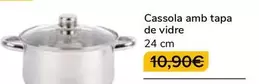 Oferta de Cassola Amb Tapa De Vidre por 8,9€ en Supeco