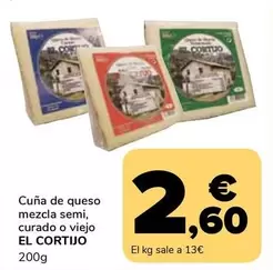 Oferta de El Cortijo - Cuna De Queso Mezcla Semi, Curado O Viejo por 2,6€ en Supeco