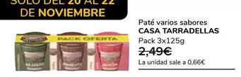 Oferta de Casa Tarradellas - Pate  por 1,99€ en Supeco