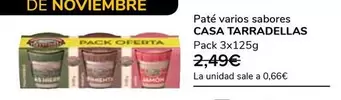 Oferta de Casa Tarradellas - Paté Varios Sabores por 1,99€ en Supeco