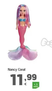 Oferta de Nancy - Coral  por 11,99€ en HiperDino