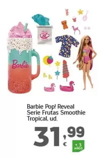 Oferta de Barbie - Pop! Reveal Serie Frutas Smoothie Tropical por 31,99€ en HiperDino