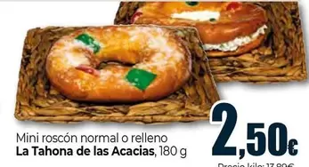 Oferta de La Tahona De Las Acacias - Mini Roscón Normal O Relleno  por 2,5€ en Unide Market