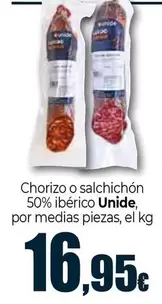 Oferta de Unide - Chorizo O Salchichon 50% Iberico por 16,95€ en Unide Market