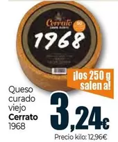 Oferta de Cerrato - Queso Curado Viejo por 3,24€ en Unide Supermercados