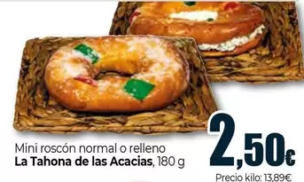 Oferta de La Tahona De Las Acacias - Mini Roscon Normal O Relleno por 2,5€ en Unide Market