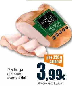 Oferta de Frial - Pechuga De Pavo Asada por 3,99€ en Unide Market