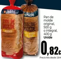 Oferta de Unide - Pan De Molde Original O Integral por 0,82€ en Unide Market