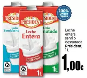 Oferta de Président - Leche Entera, Semi O Desnatada por 1€ en Unide Market