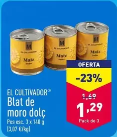 Oferta de El Cultivador - Blat De Moro Dolc por 1,29€ en ALDI