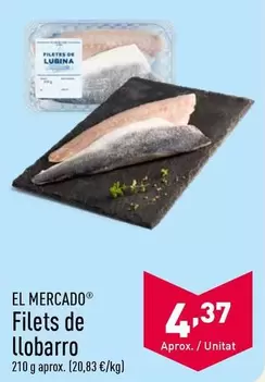 Oferta de El Mercado - Filets De Llobarro por 4,37€ en ALDI