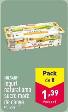 Oferta de Milsani - Logurt Natural Amb Sucre Morè De Canya por 1,39€ en ALDI