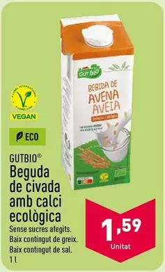 Oferta de Gutbio - Beguda De Civada Amb Calci Ecologica por 1,59€ en ALDI