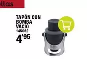 Oferta de Tapon Con Bomba Vacio por 4,95€ en ferrOkey