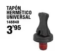 Oferta de Universal - Tapon Hermetico por 3,95€ en ferrOkey