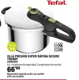 Oferta de Tefal - Olla Presión Super Rapida Secure Trendy por 66,95€ en ferrOkey