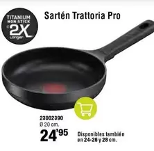 Oferta de Sartén Trattoria Pro por 24,95€ en ferrOkey