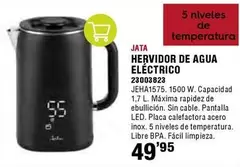 Oferta de Jata - Hervidor De Agua Electrico por 49,95€ en ferrOkey