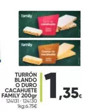 Oferta de Family - Turron Blando O Duro Cacahuete por 1,35€ en Family Cash