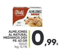 Oferta de Didi - Almejones Al Natural por 0,99€ en Family Cash