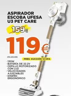 Oferta de Ufesa - Aspirador Escoba  U3 Pet Care por 119€ en Expert