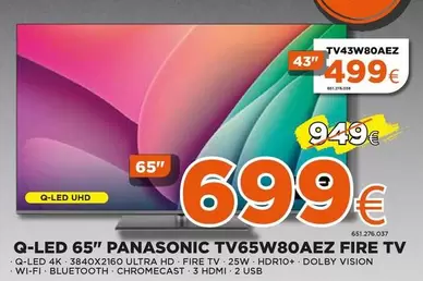 Oferta de Panasonic - Q-led 65" TV65W80AEZ 43" por 699€ en Expert