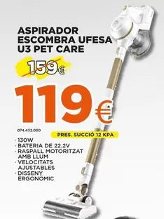 Oferta de Ufesa - Aspirador Escombra U3 Pet Care por 119€ en Expert