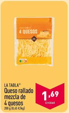 Oferta de La Tabla - Queso Rallado Mezcla De 4 Quesos por 1,69€ en ALDI