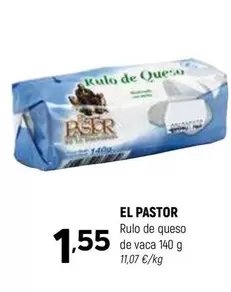 Oferta de El Pastor - Rulo De Queso De Vaca por 1,55€ en Coviran