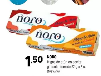 Oferta de Noro - Migas De Atun En Aceite Girasol O Tomate por 1,5€ en Coviran