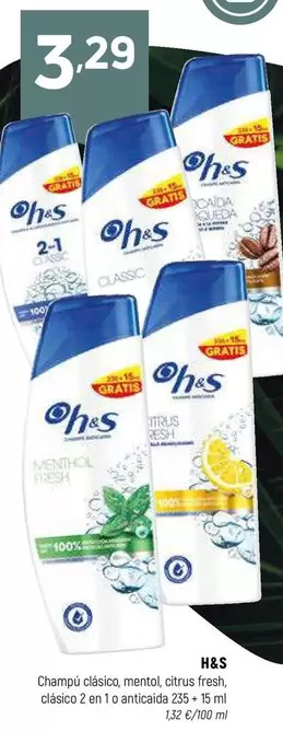 Oferta de H&S - Champú Clásico, Mentol, Citrus Fresh, Clasico 2 En 1 O Anticaida por 3,29€ en Coviran