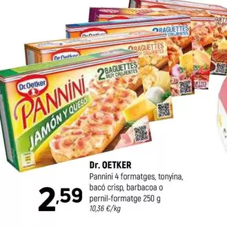 Oferta de Dr Oetker - Pannini 4 Formatges, Tonyina, Bacon Crisp, Barbacoa O Pernil Formatge por 2,59€ en Coviran