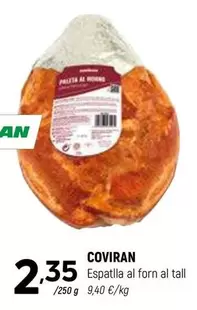 Oferta de Coviran - Espatlla Al Forn Al Tall por 2,35€ en Coviran