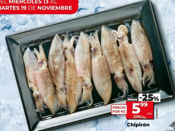 Oferta de Chipirón por 5,99€ en Dia