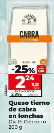 Oferta de El Molino De Dia - Queso Tierno De Cabra En Lonchas por 2,24€ en Dia