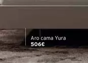 Oferta de Aro Cama Yura por 506€ en Kibuc