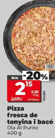 Oferta de Dia Al Punto - Pizza Fresca De Atun Y Bacon por 2,15€ en Dia